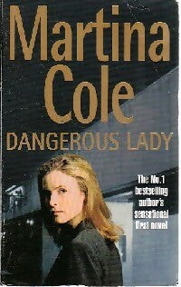 Dangerous lady - Martina Cole -  Headline GF - Livre
