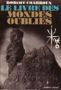Livrenpoche : Le livre des mondes oubliés - Robert Charroux - Livre