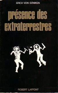 Livrenpoche : Présence des extraterrestres - Erich Von Däniken - Livre