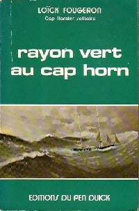 Livrenpoche : Rayon vert au Cap Horn - Loïck Fougeron - Livre