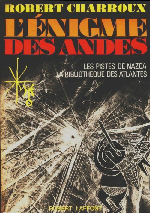 Livrenpoche : L'énigme des Andes - Robert Charroux - Livre