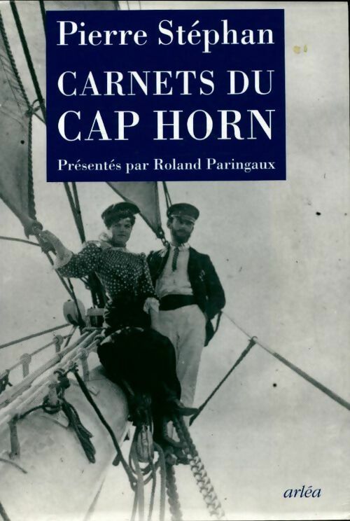 Livrenpoche : Carnets du Cap Horn - Pierre Stéphan - Livre