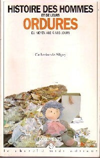 Livrenpoche : Histoire des hommes et de leurs ordures - Catherine De Silguy - Livre