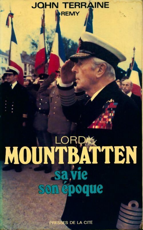 Livrenpoche : Lord Mountbatten. Sa vie, son époque - John Terraine - Livre