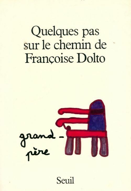 Livrenpoche : Quelques pas sur le chemin de Françoise Dolto - Collectif - Livre