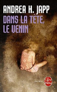 Livrenpoche : Dans la tête, le venin - Andréa H. Japp - Livre