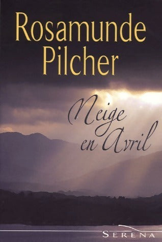 Livrenpoche : Neige en avril - Rosamunde Pilcher - Livre