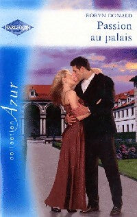 Livrenpoche : Passion au palais - Robyn Donald - Livre