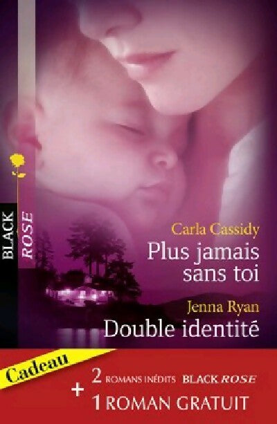 Livrenpoche : Plus jamais sans toi / Double identité / Rencontre à Cliff Point - Jenna Ryan, Carla Cassidy, Helen R. Meyers - Livre