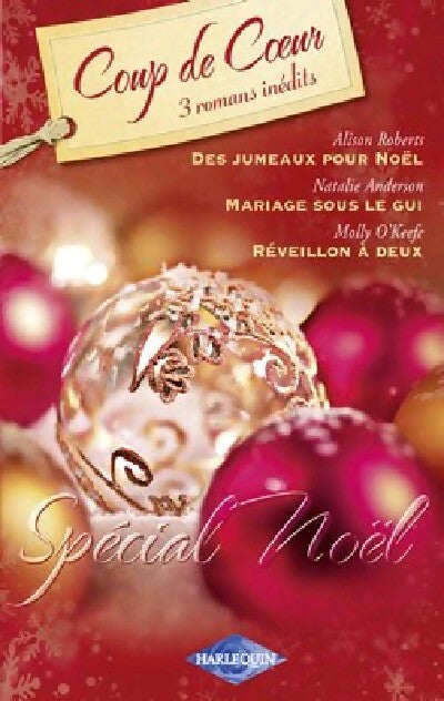 Livrenpoche : Des jumeaux pour Noël / Mariage sous le gui / Réveillon à deux - Alison Roberts, Molly O'Keefe, Natalie Anderson - Livre