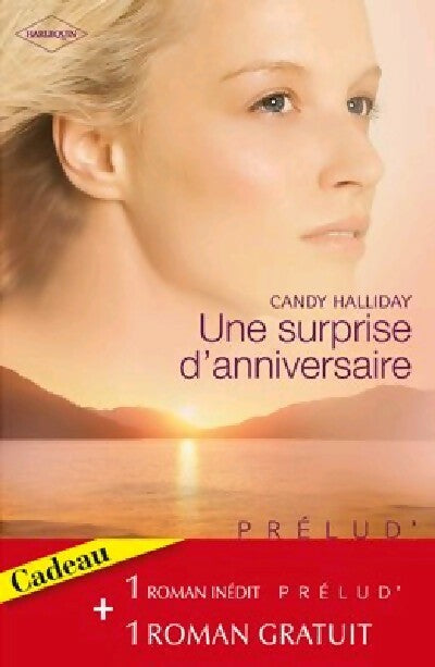 Livrenpoche : Une surprise d'anniversaire / Les amants réunis - Suzanne Brockmann, Candy Halliday - Livre
