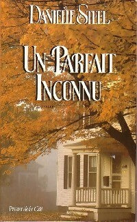 Livrenpoche : Un parfait inconnu - Danielle Steel - Livre