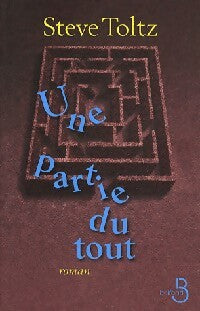Livrenpoche : Une partie du tout - Steve Toltz - Livre
