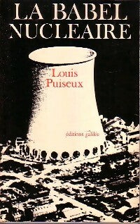 Livrenpoche : La Babel nucléaire - Louis Puiseux - Livre