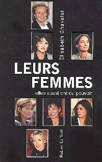 Livrenpoche : Leurs femmes - Elisabeth Chavelet - Livre
