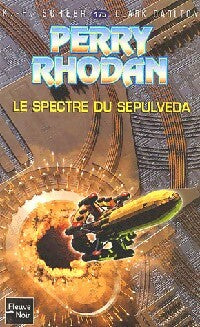 Livrenpoche : Le spectre du Sepulveda - Karl Herbert Scheer, Clark Darlton - Livre
