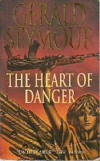 Livrenpoche : The heart of danger - Gerald Seymour - Livre