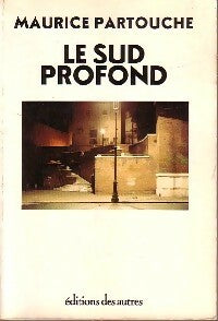 Livrenpoche : Le sud profond - Maurice Partouche - Livre