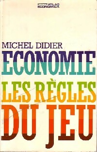 Livrenpoche : Economie. Les règles du jeu - Michel Didier - Livre