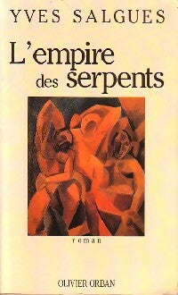 L'empire des serpents - Yves Salgues -  Orban GF - Livre
