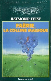 Faërie, la colline magique - Raymond Elias Feist - Livre