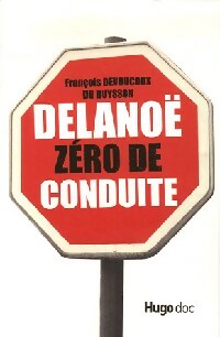 Livrenpoche : Delanoë, zéro de conduite - François Devoucoux du Buysson - Livre