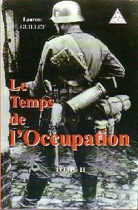 Livrenpoche : Le temps de l'occupation (dans le Sud-Morbihan) Tome II - Laurent Guillet - Livre