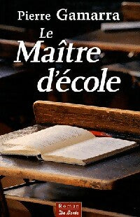 Livrenpoche : Le maître d'école - Pierre Gamarra - Livre