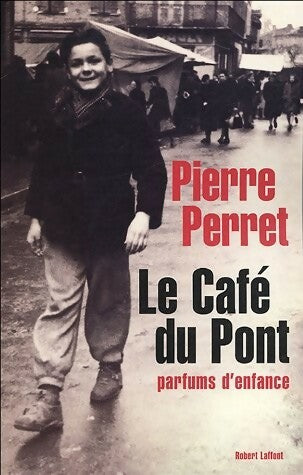 Livrenpoche : Le café du pont - Pierre Perret - Livre