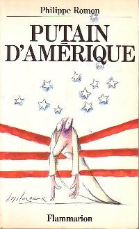 Putain d'Amérique - Philippe Romon -  Flammarion GF - Livre