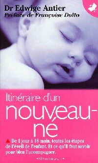 Livrenpoche : Itinéraire d'un nouveau-né - Edwige Antier - Livre