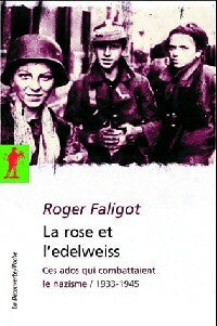 Livrenpoche : La rose et l'edelweiss - Roger Faligot - Livre
