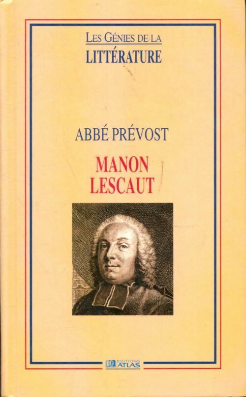 Manon Lescaut - Abbé Prévost -  Les génies de la littérature - Livre