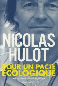Pour un pacte écologique - Nicolas Hulot -  Calmann-Lévy GF - Livre