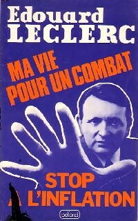 Livrenpoche : Ma vie pour un combat - Edouard Leclerc - Livre