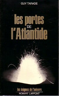 Les portes de l'Atlantide - Guy Tarade -  Les énigmes de l'univers - Livre