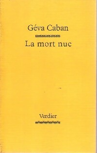 La mort nue - Geva Caban -  Verdier GF - Livre