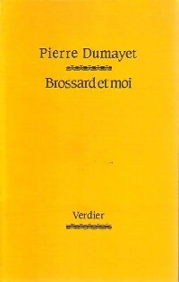 Livrenpoche : Brossard et moi - Pierre Dumayet - Livre