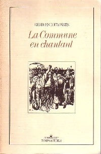 La Commune en chantant - Georges Coulonges - Livre
