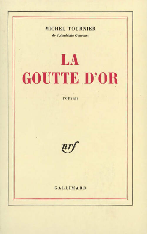 Livrenpoche : La goutte d'or - Michel Tournier - Livre