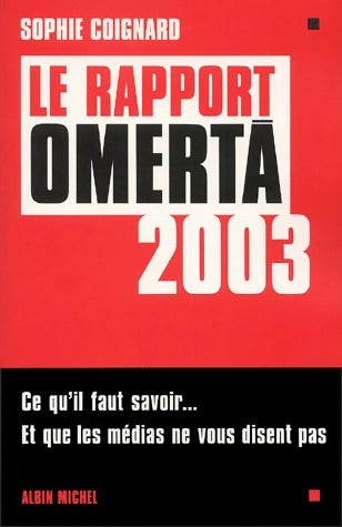 Livrenpoche : Le rapport Omerta 2003 - Sophie Coignard - Livre