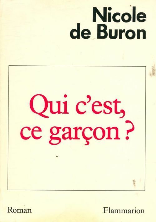 Livrenpoche : Qui c'est, ce garçon ? - Nicole De Buron - Livre