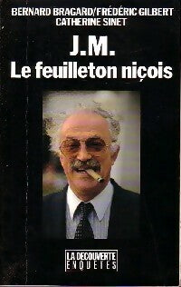 Livrenpoche : J.M. Le feuilleton niçois - Bernard Bragard, Frédéric Gilbert, Catherine Sinet - Livre