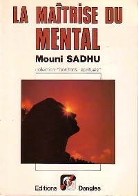 Livrenpoche : La maîtrise du mental - Mouni Sadhu - Livre