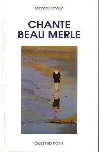 Chante beau merle - Chantal Arnaud -  Ouest GF - Livre