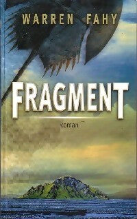 Livrenpoche : Fragment - Warren Fahy - Livre