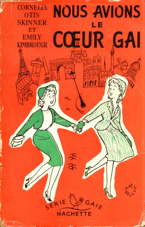 Nous avions le coeur gai - Cornelia Otis Skinner, Emily Kimbrough - Livre