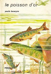 Livrenpoche : Le poisson d'or - Paule Lavergne - Livre