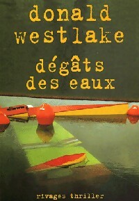 Livrenpoche : Dégâts des eaux - Donald E. Westlake - Livre