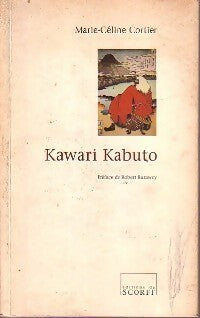 Livrenpoche : Kawari Kabuto - Marie-Céline Cortier - Livre